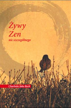 Żywy zen, nic niezwykłego